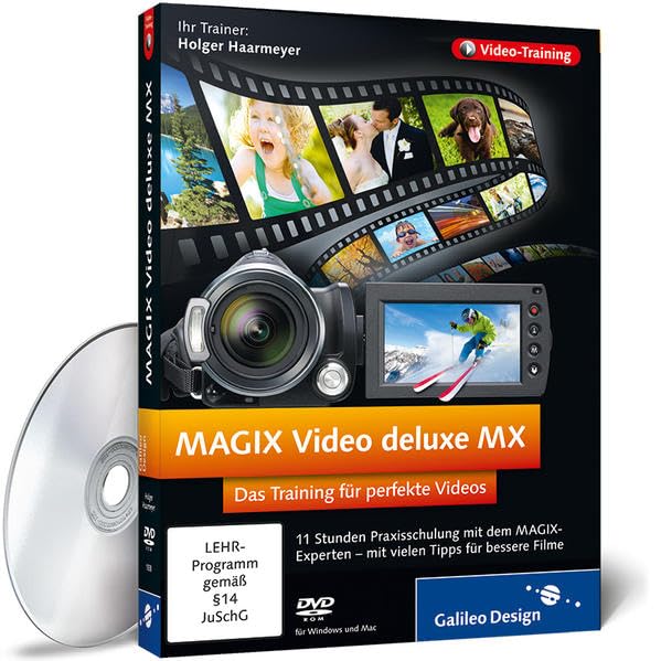 MAGIX Video deluxe MX: Das Training für perfekte Videos Web & Graphic Design
