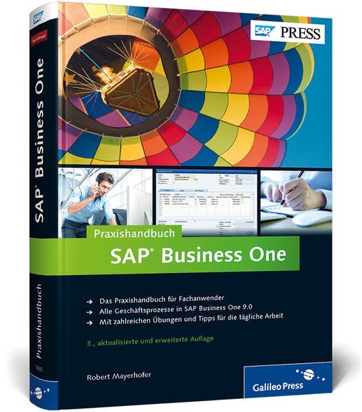 Praxishandbuch SAP Business One: Ihr umfassender Einstieg (SAP PRESS) Computer Science