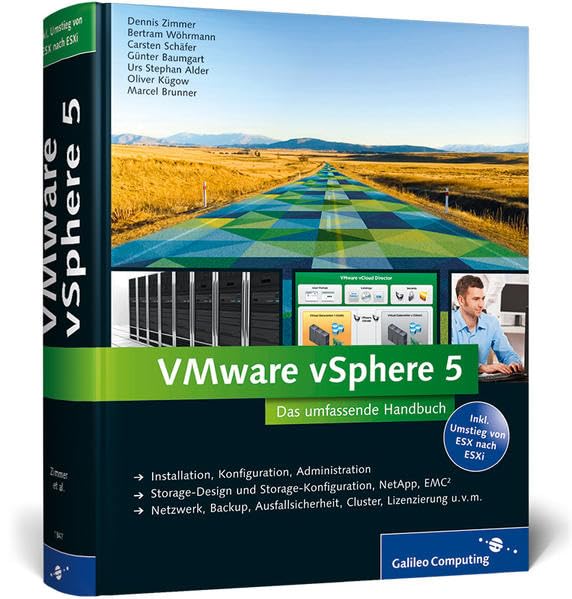 VMware vSphere 5: Das umfassende Handbuch (Galileo Computing) Computer Science