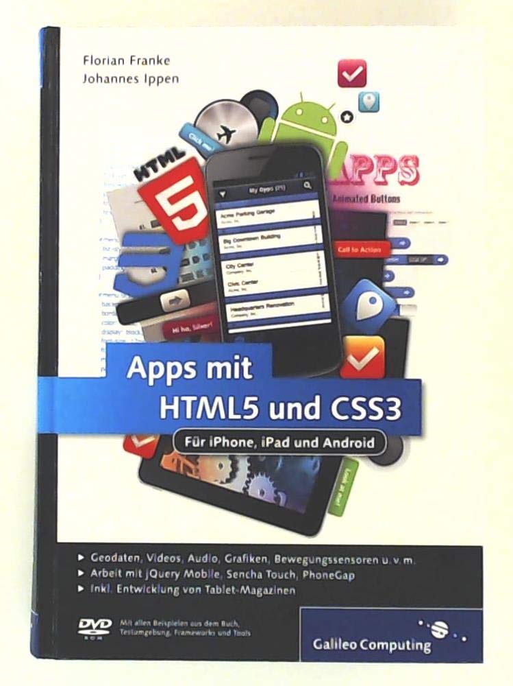 Apps mit HTML5 und CSS3: für iPad, iPhone und Android (Galileo Computing) Computer Science