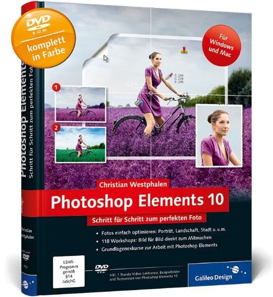 Photoshop Elements 10: Schritt für Schritt zum perfekten Foto (Galileo Design) Hobbies & Crafts