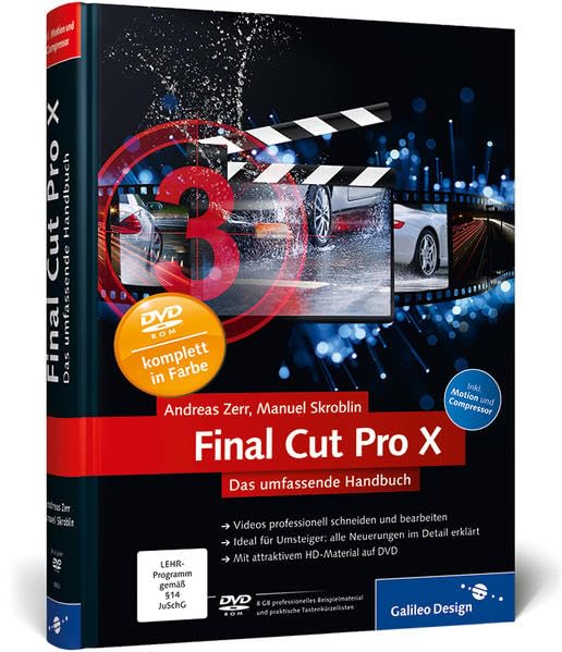 Final Cut Pro X: Das umfassende Handbuch – inkl. Motion und Compressor (Galileo Design) Computer Science