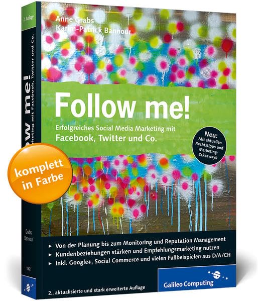 Follow me!: Erfolgreiches Social Media Marketing mit Facebook, Twitter und Co. Business, Finance & Career