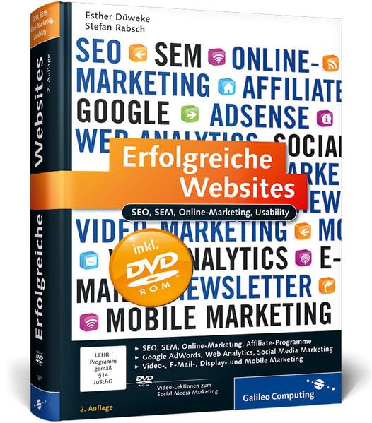 Erfolgreiche Websites: SEO, SEM, Online-Marketing, Usability (Galileo Computing) Business, Finance & Career