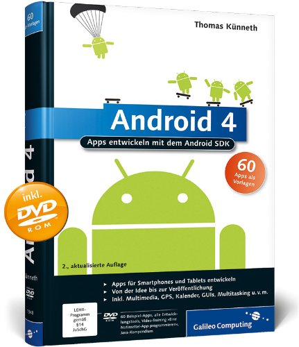 Android 4: Apps entwickeln mit dem Android SDK (Galileo Computing) Computer Science