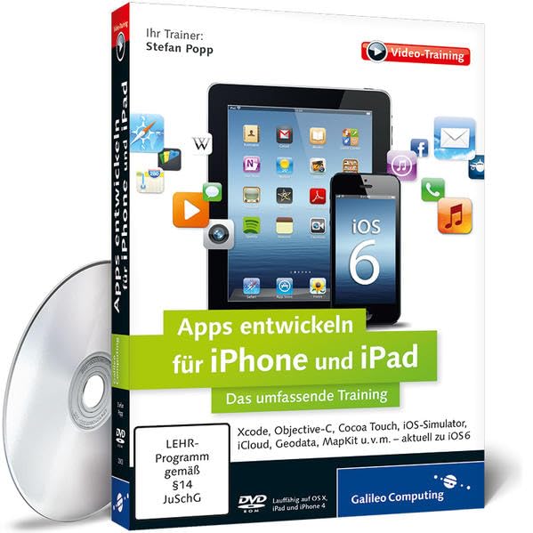 Apps entwickeln für iPhone und iPad - Das umfassende Training Web & Graphic Design