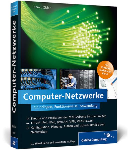 Computer-Netzwerke: Grundlagen, Funktionsweise, Anwendung (Galileo Computing) Computer Science