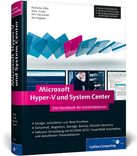 Microsoft Hyper-V und System Center: Das Handbuch für Administratoren. Aktuell zu Windows Server 2012 book