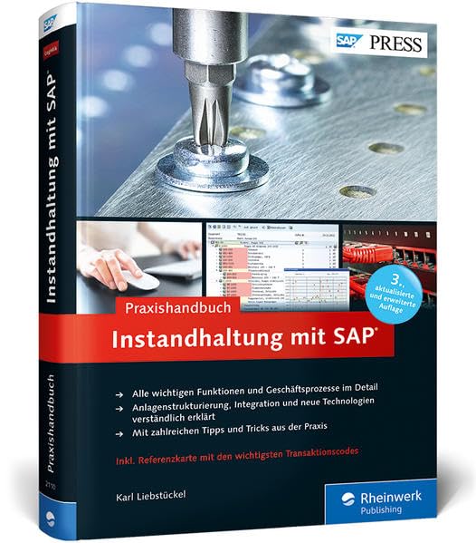 Praxishandbuch Instandhaltung mit SAP: Das Standardwerk zu SAP PM/EAM (SAP PRESS) Business, Finance & Career