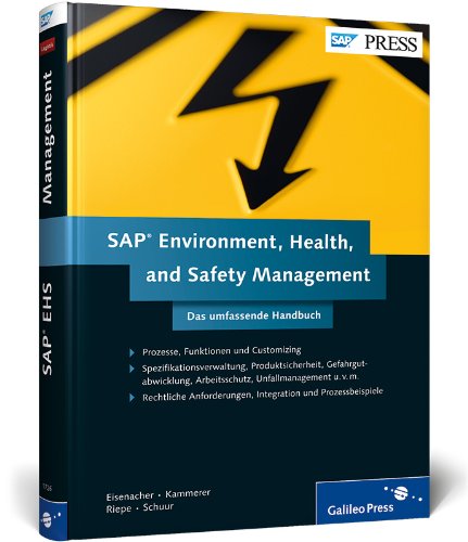 SAP Environment, Health, and Safety Management: Das umfassende Handbuch zu SAP EH&S (SAP PRESS) Business, Finance & Career