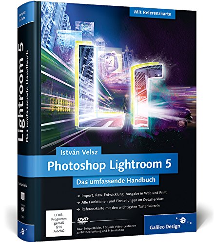 Photoshop Lightroom 5: Das umfassende Handbuch (Galileo Design) Hobbies & Crafts