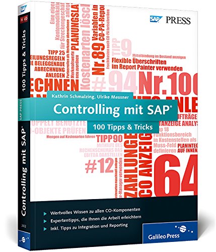 Controlling mit SAP - 100 Tipps u. Tricks: Die Expertentricks zu SAP CO (SAP PRESS) Business, Finance & Career