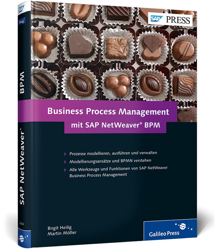 Business Process Management mit SAP NetWeaver BPM: Geschäftsprozesse mit SAP modellieren (SAP PRESS) Computer Science