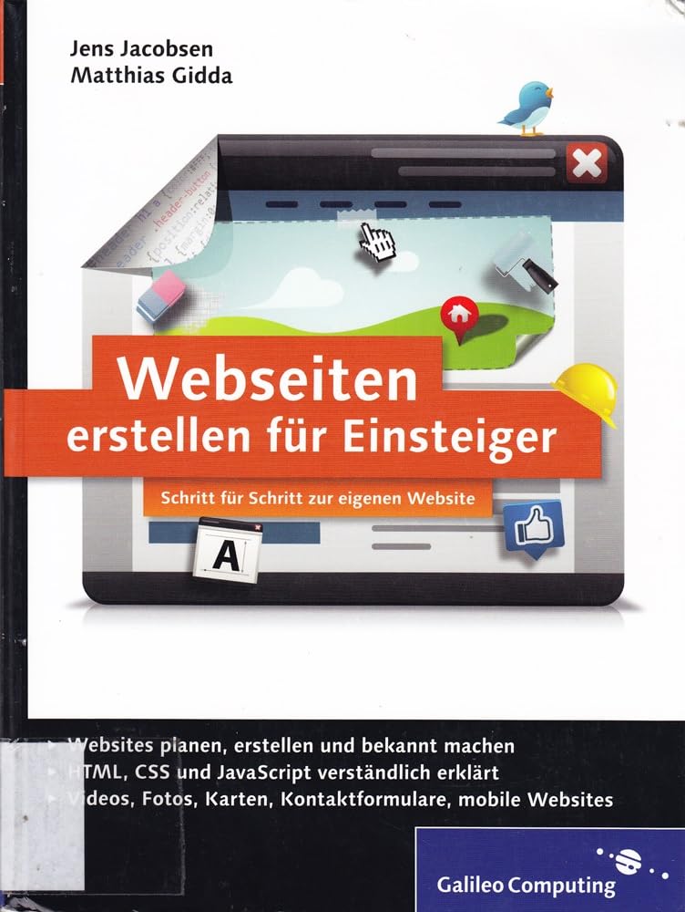 Galileo Computing: Webseiten erstellen für Einsteiger: Schritt für Schritt zur eigenen Website Computer Science