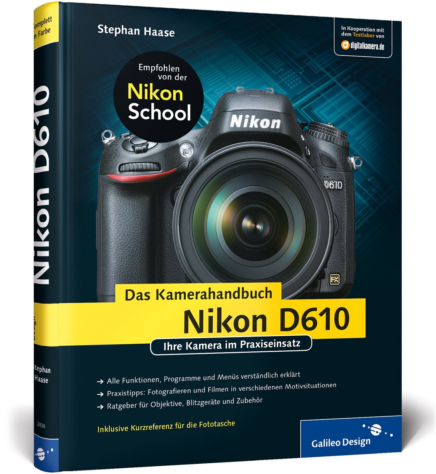Nikon D610. Das Kamerahandbuch: Ihre Kamera im Praxiseinsatz (Galileo Design) Computer Science