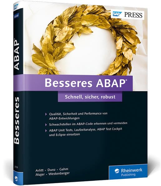 Besseres ABAP: Schnell, sicher, robust - Qualität, Sicherheit und Performance (SAP PRESS) Computer Science