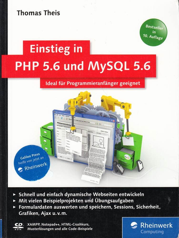 Einstieg in PHP 5.6 und MySQL 5.6: Für Programmieranfänger geeignet (Galileo Computing) Computer Science Books