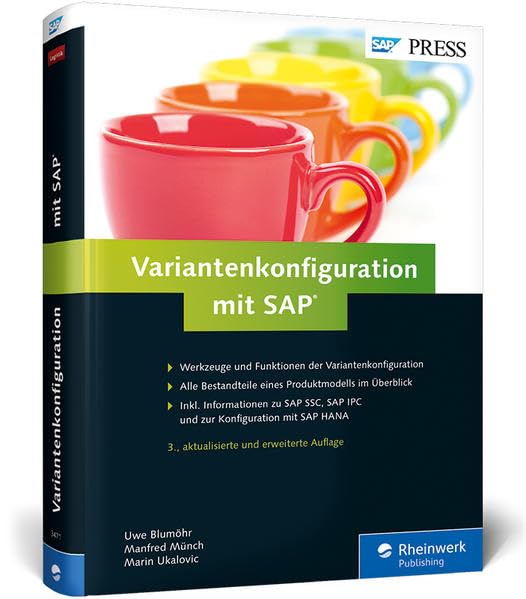 Variantenkonfiguration mit SAP: Das Standardwerk zu SAP VC (SAP PRESS) Business, Finance & Career