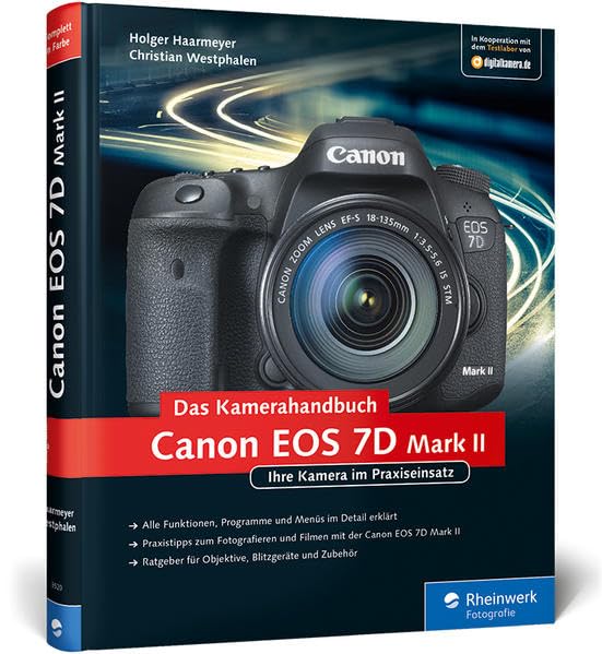 Canon EOS 7D Mark II. Das Kamerahandbuch: Ihre Kamera im Praxiseinsatz Photography