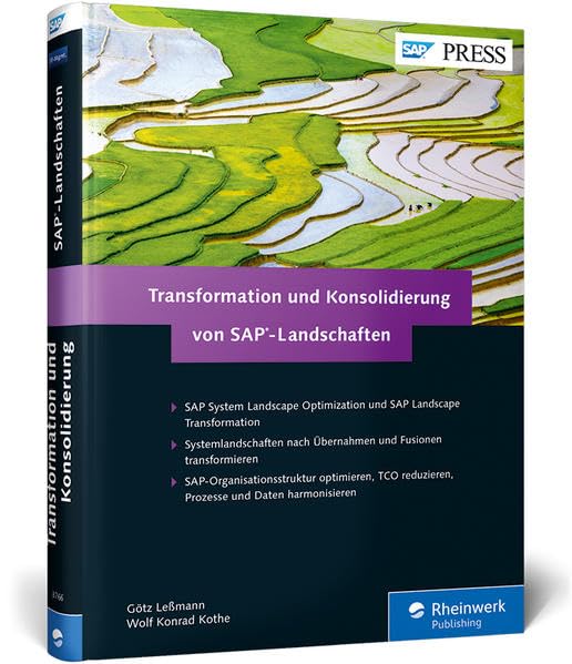 Transformation und Konsolidierung von SAP-Landschaften: SAP Landscape Transformation und System Landscape Optimization (SAP PRESS) Business & Technology