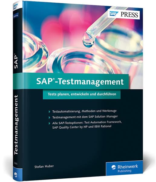 SAP-Testmanagement: SAP-Lösungen testen mit SAP Solution Manager, IBM Rational, SAP Quality Center by HP, CBTA, SEA, BPCA (SAP PRESS) Computer Science