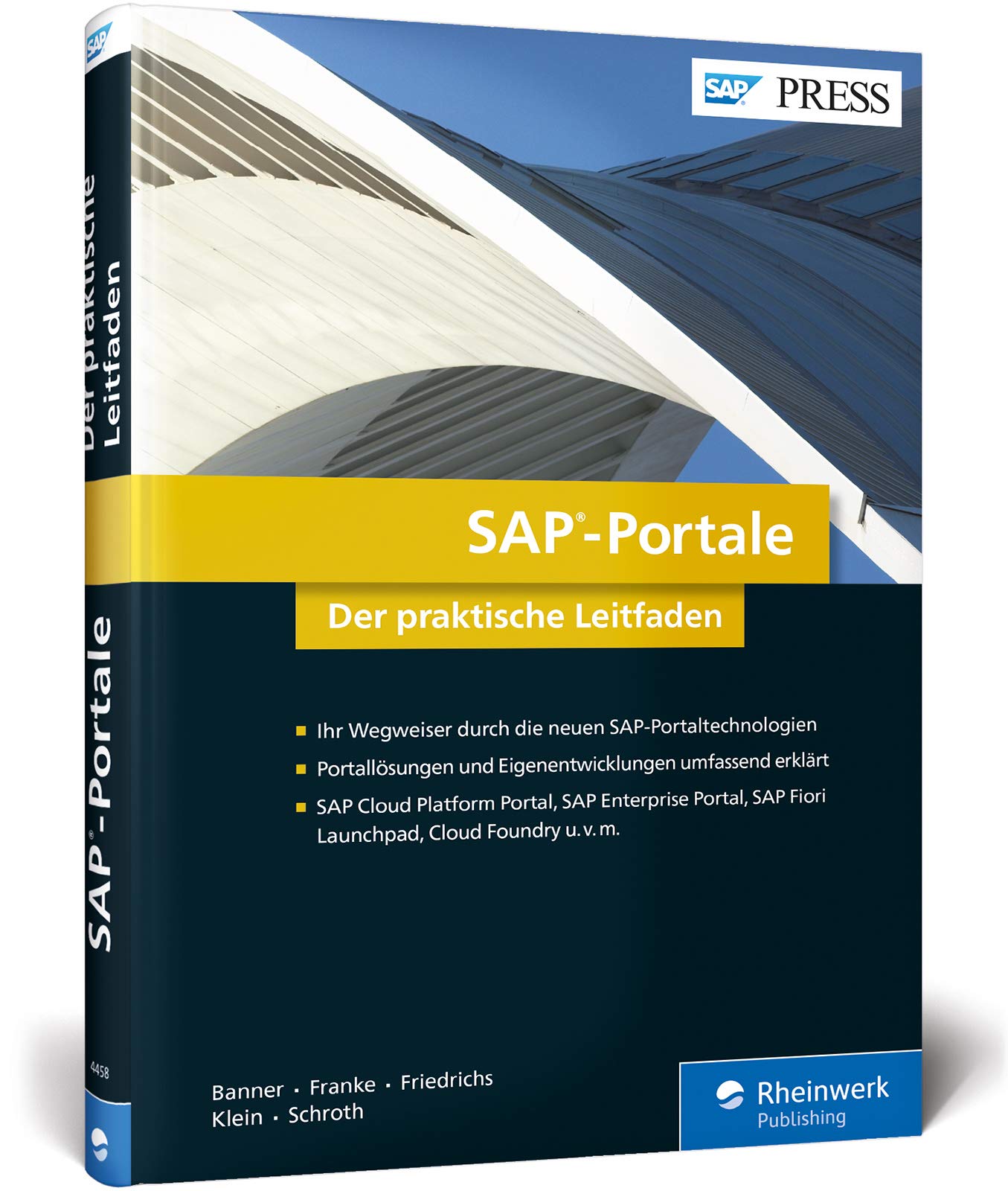SAP-Portale: SAP Enterprise Portal, SAP HANA Cloud Portal, SAPUI5, Fiori, Cloud Foundry u. v. m. (SAP PRESS) Computer Science
