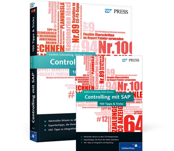 Controlling mit SAP - 100 Tipps & Tricks: Die Expertentricks zu SAP CO (SAP PRESS) Business, Finance & Career