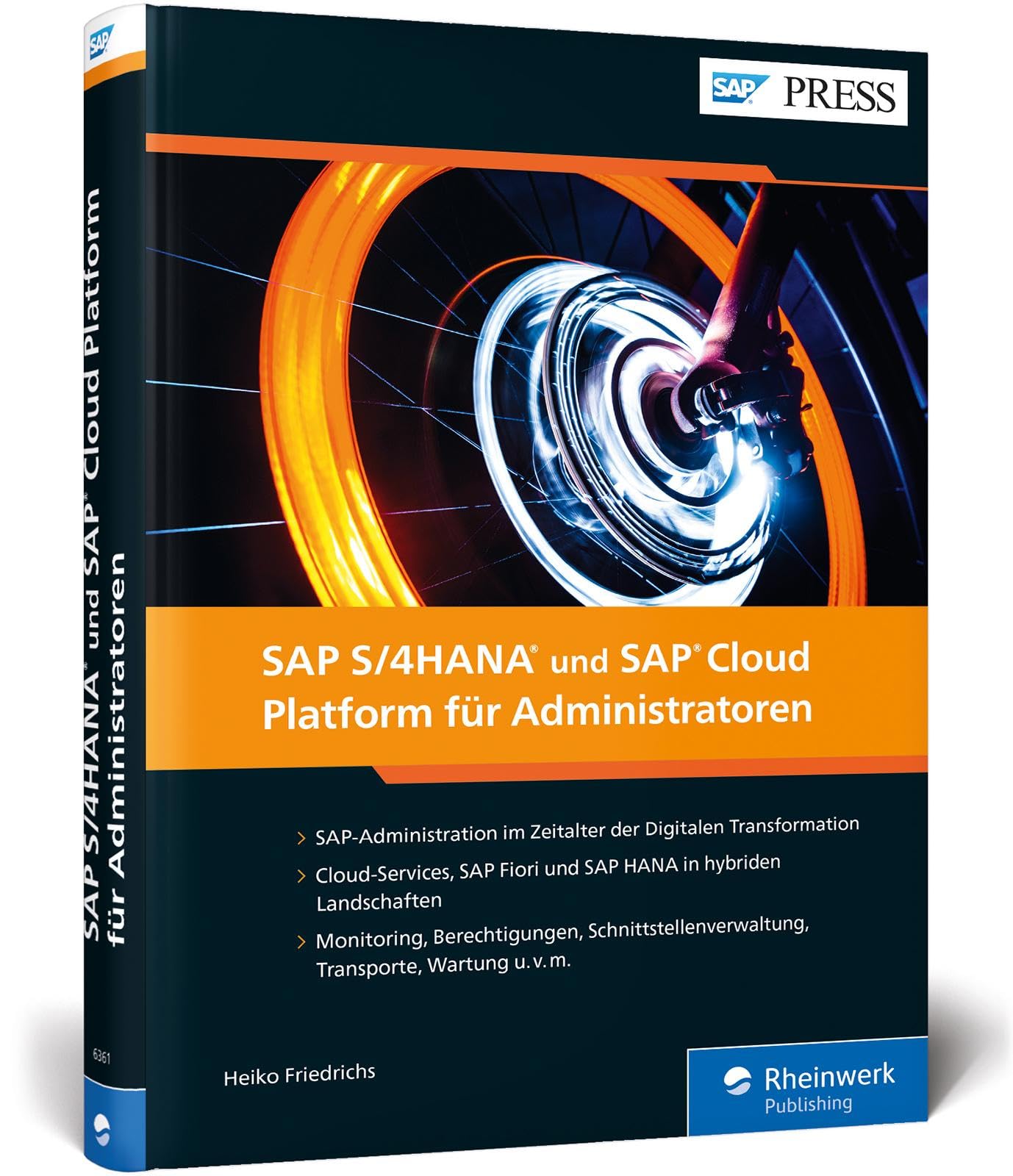 SAP S/4HANA und SAP Cloud Platform für Administratoren: Basisadministration für SCP, Cloud und IoT (SAP PRESS) Computer Science