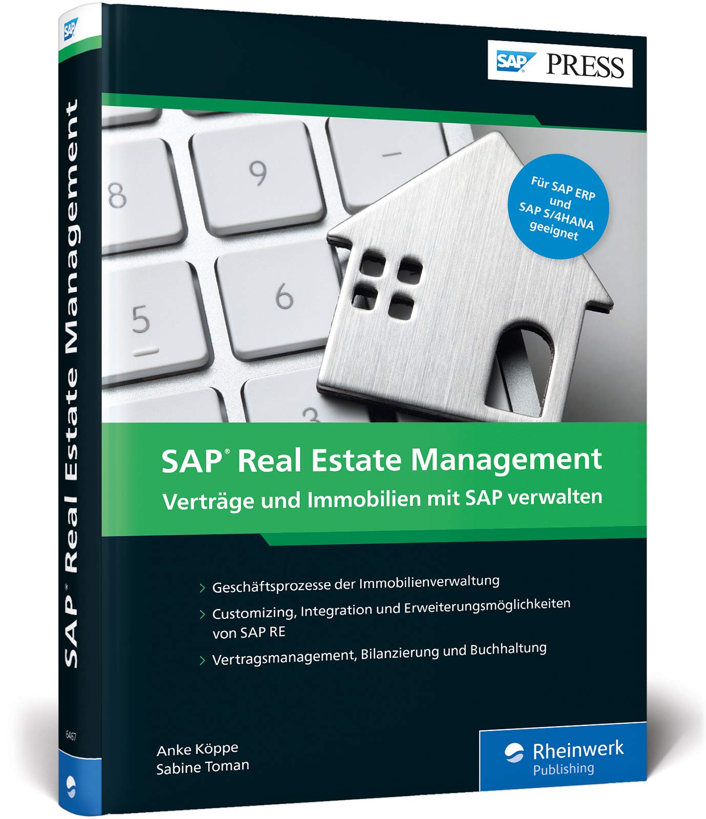 SAP Real Estate Management: Ihr umfassendes Handbuch zum Immobilienmanagement mit SAP RE (SAP PRESS) Business, Finance & Career