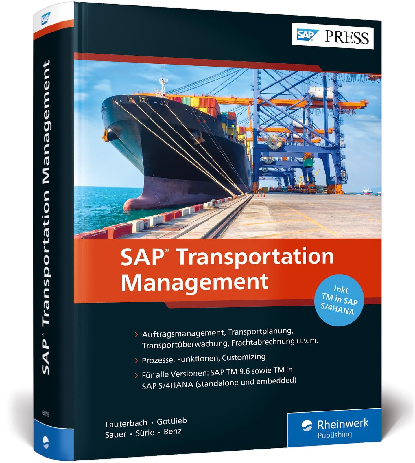 SAP Transportation Management: Prozesse, Funktionen und Customizing von SAP TM, inkl. SAP S/4HANA (SAP PRESS) Business, Finance & Career