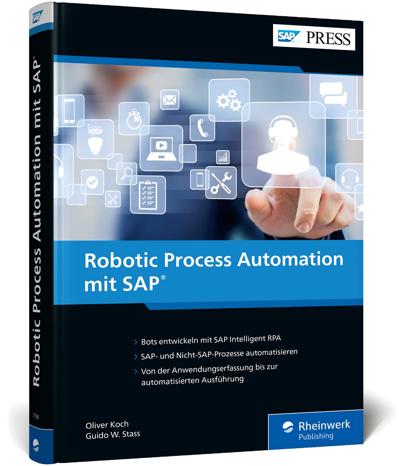 Robotic Process Automation mit SAP: Workflows automatisieren mit SAP Intelligent RPA (SAP PRESS) Business, Finance & Career