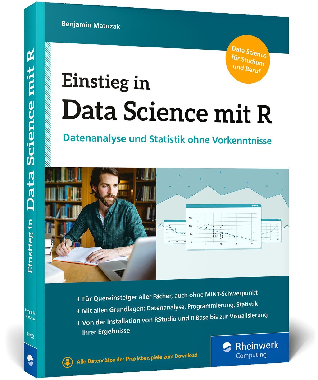 Einstieg in Data Science mit R: Datenanalyse und Statistik ohne Vorkenntnisse General education