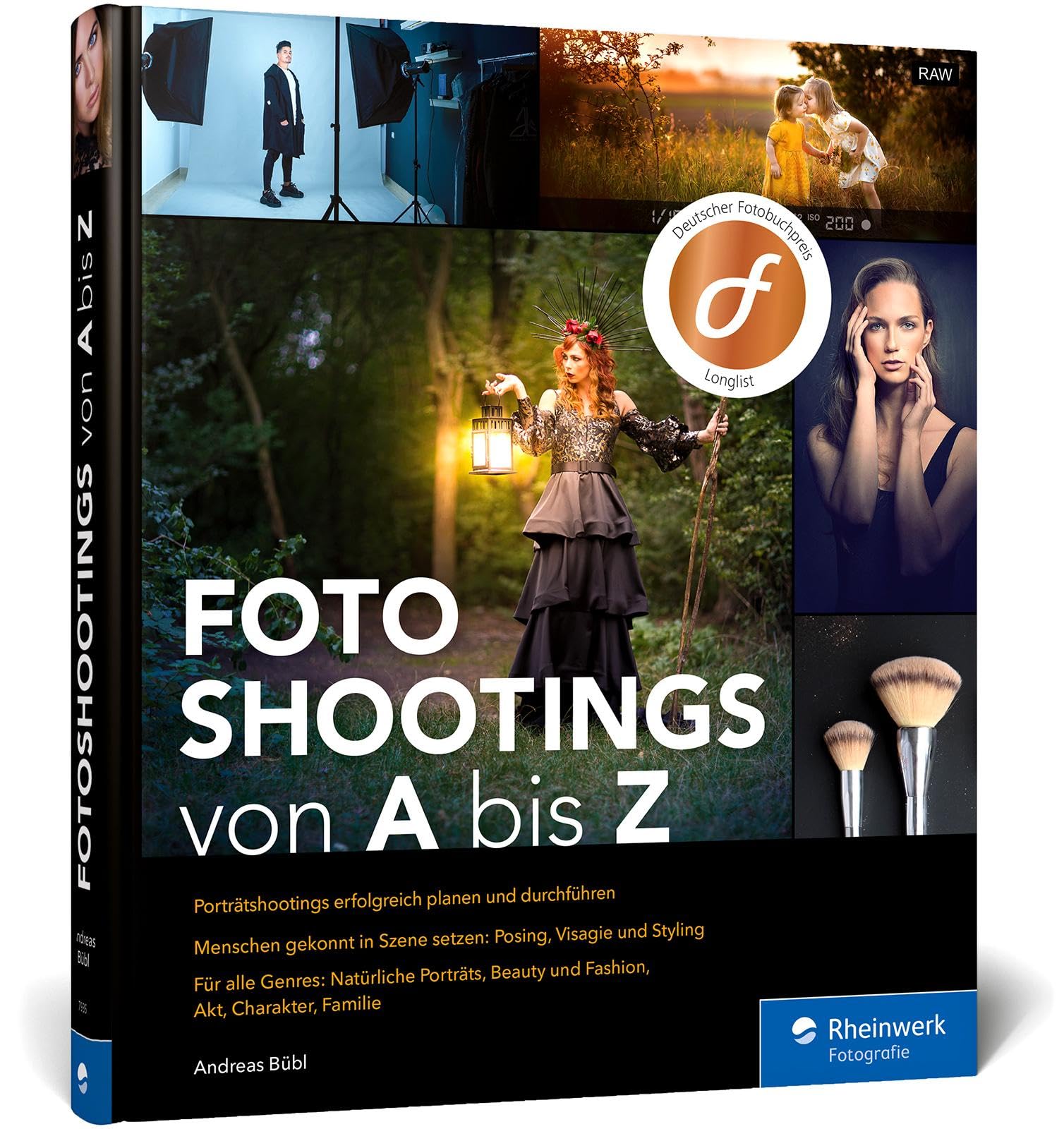 Fotoshootings von A bis Z: das Praxisbuch für die Porträtfotografie. Mit über 40 Beispielen zu Beauty, Fashion, Familie, Akt und Co. Travel Books