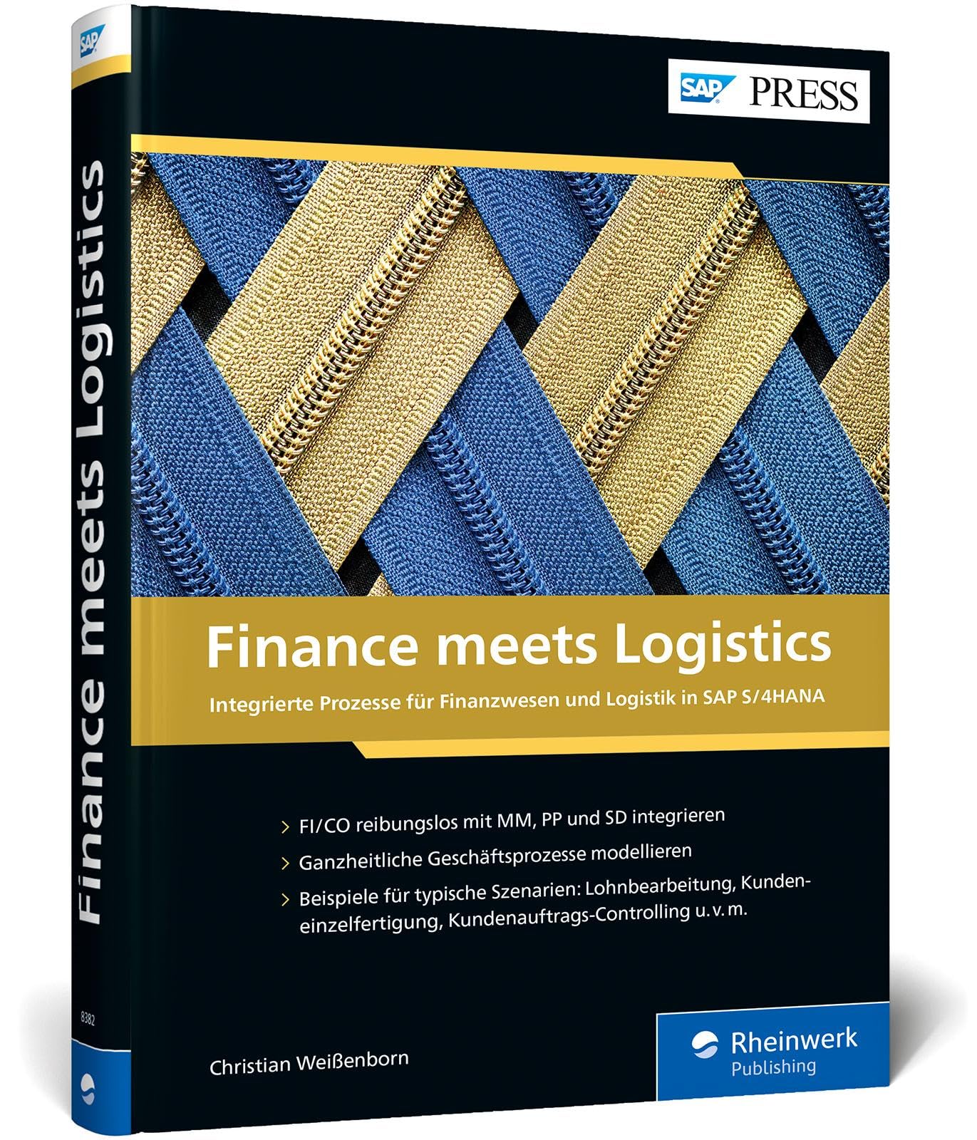 Finance meets Logistics: Abhängigkeiten verstehen und Zusammenarbeit fördern – in der SAP-Beratung und im SAP-Projekt (SAP PRESS) Business, Finance & Career