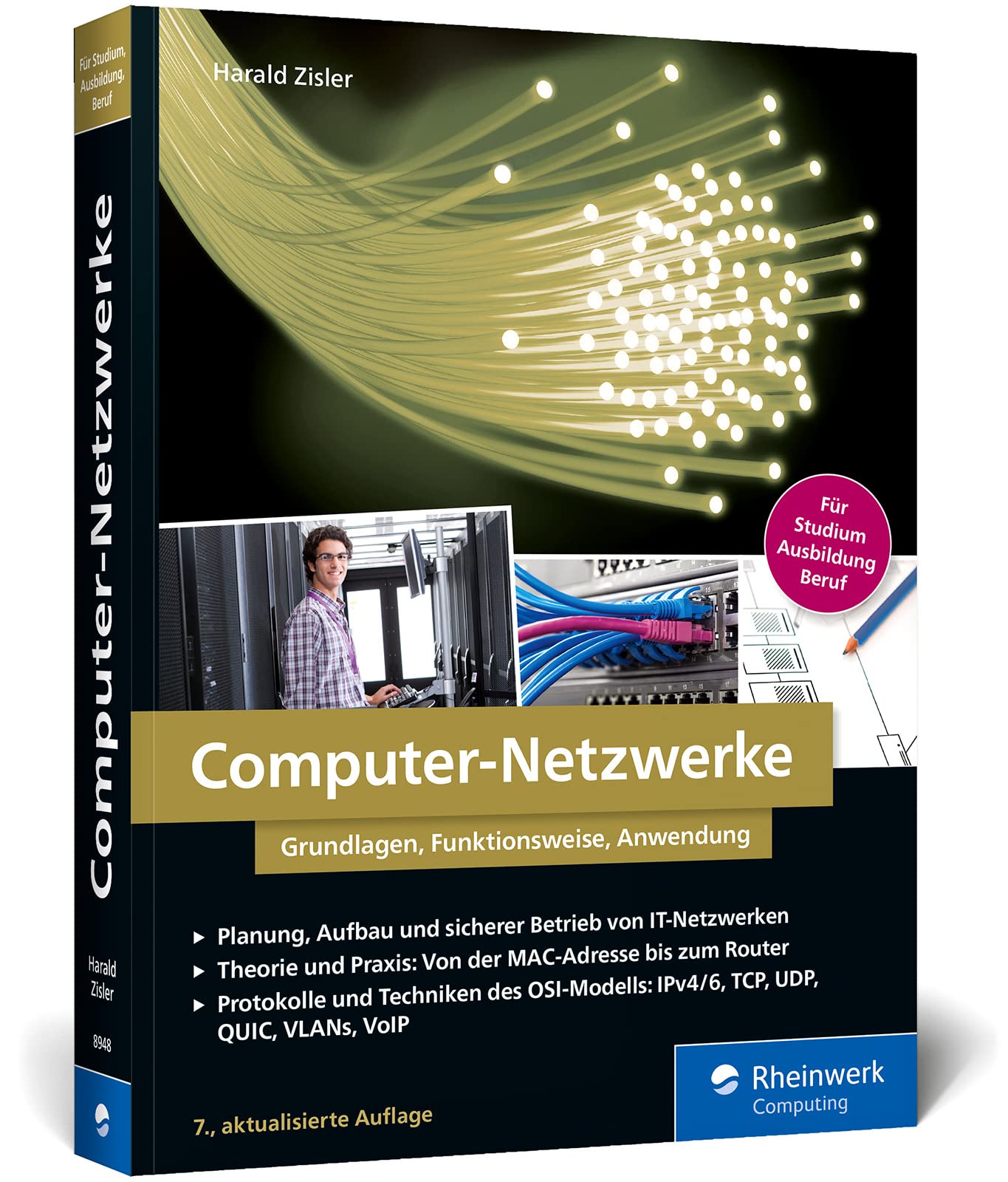 Computer-Netzwerke: Grundlagen, Funktionsweisen, Anwendung. Für Studium, Ausbildung und Beruf General education