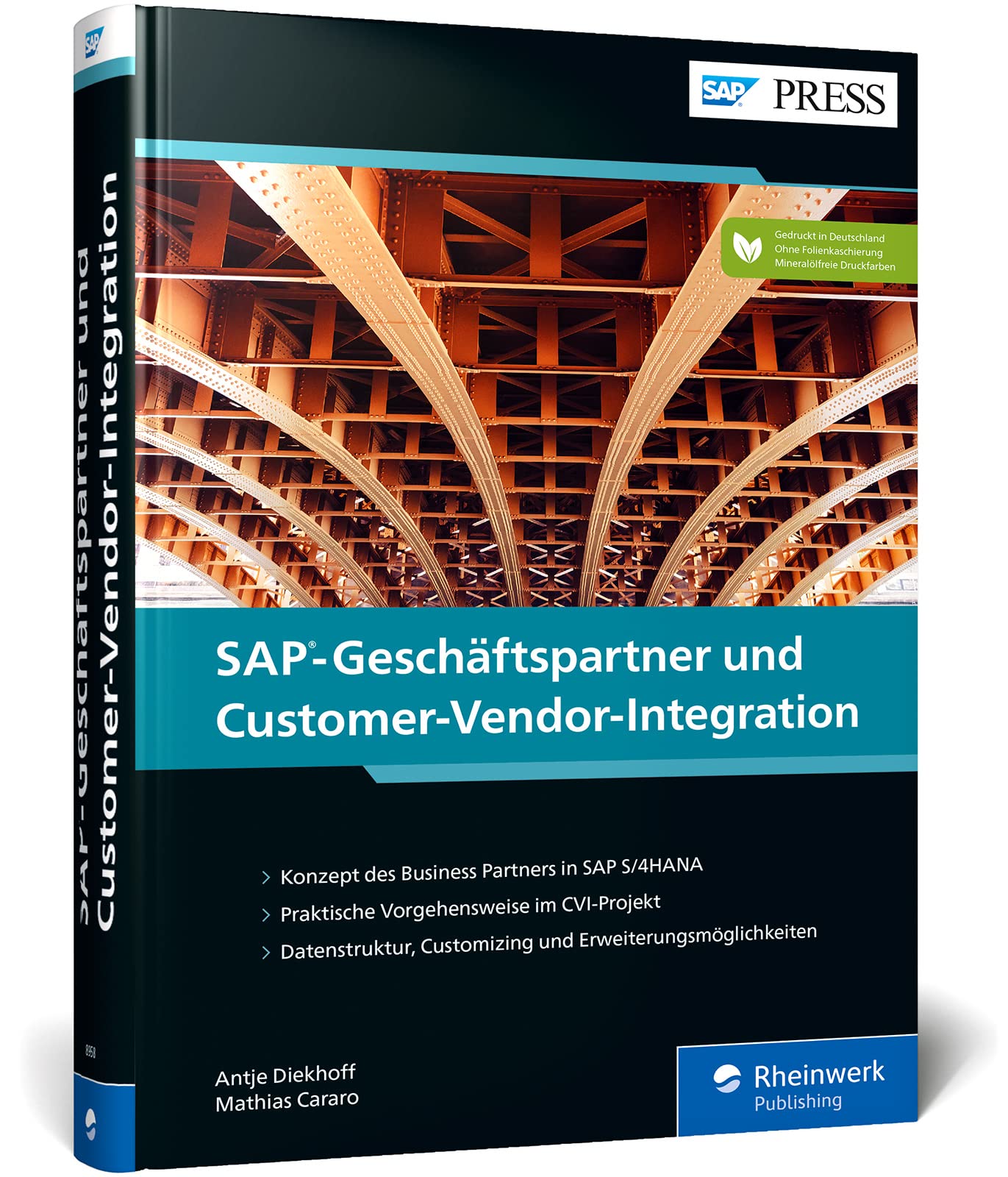 SAP-Geschäftspartner und Customer-Vendor-Integration: So gelingt die Umstellung auf den Business Partner in SAP S/4HANA (SAP PRESS) Computer Science