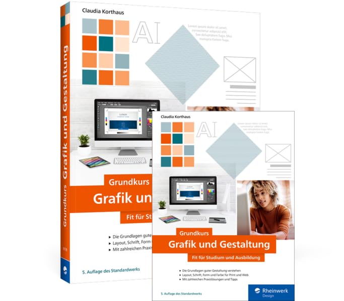 Grundkurs Grafik und Gestaltung: Fit für Studium und Ausbildung General education