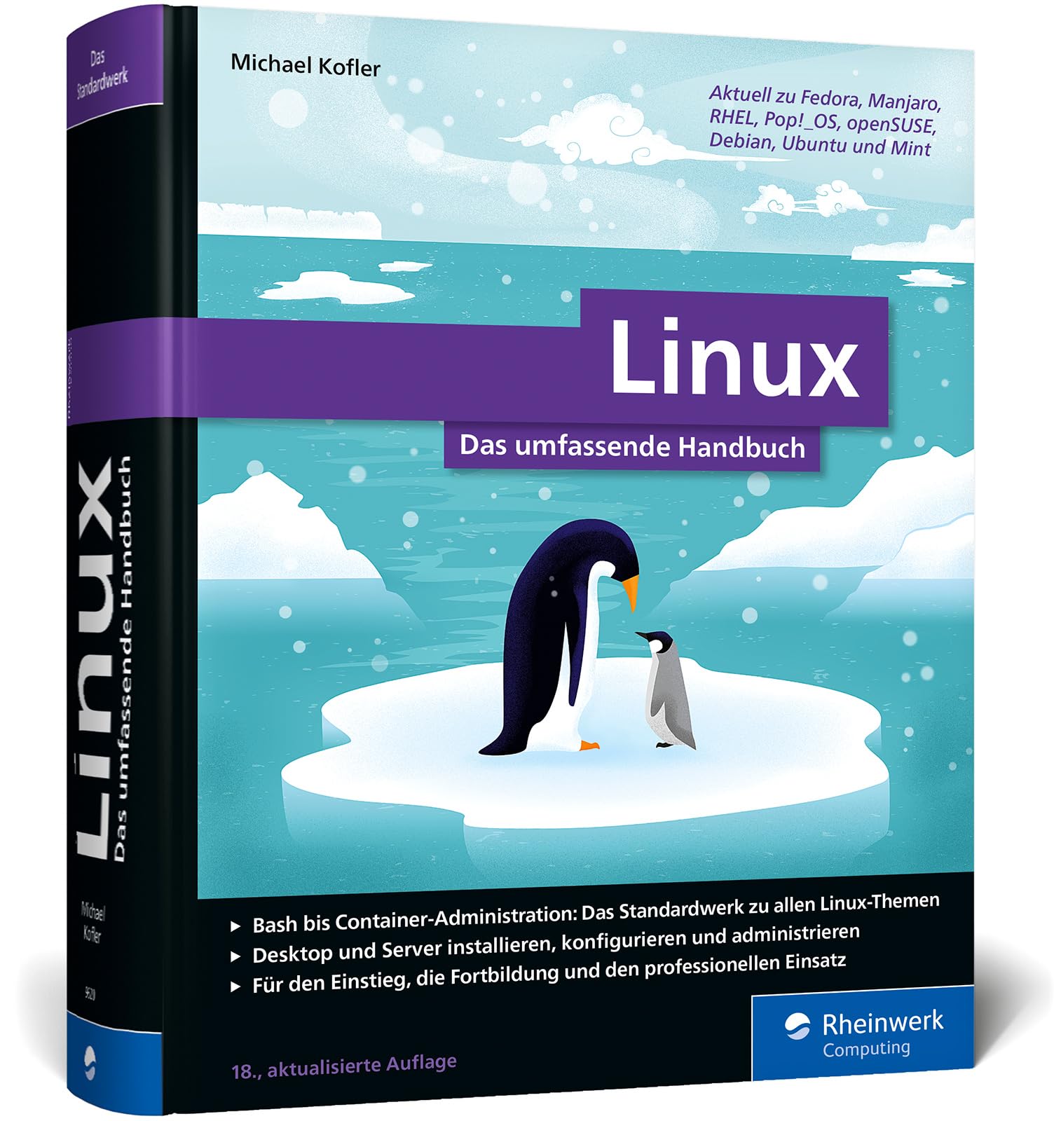 Linux: Das umfassende Handbuch von Michael Kofler. Für alle aktuellen Distributionen (Desktop und Server). Für Einsteiger und Profis Computer Science