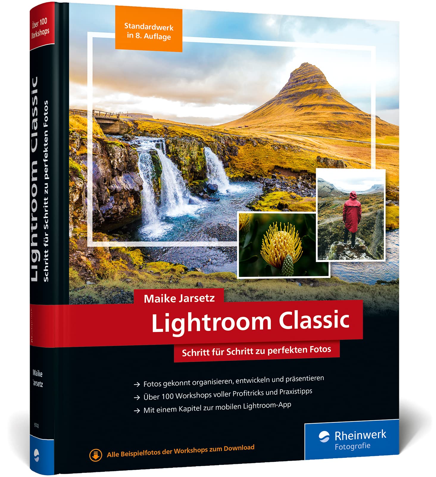 Lightroom Classic: das Workshop-Buch für Einsteiger und Fortgeschrittene. Schritt für Schritt zu perfekten Fotos (neue Auflage 2023) Computer Science