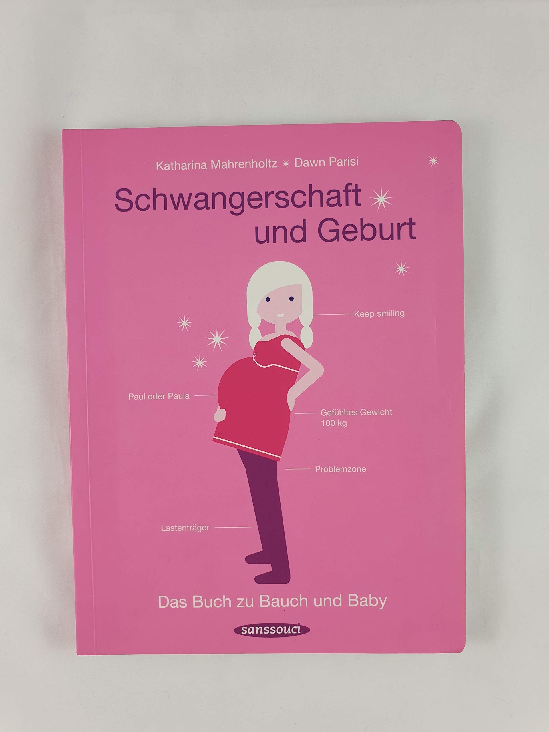 Schwangerschaft und Geburt: Das Buch zu Bauch und Baby Parents & Children