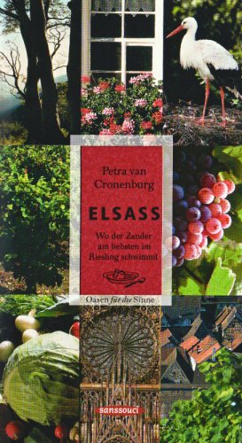Elsass: Wo der Zander am liebsten im Riesling schwimmt. Oasen für die Sinne Living & Furnishing