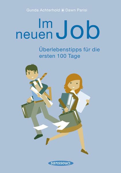 Im neuen Job: Überlebenstipps für die ersten 100 Tage Psychology