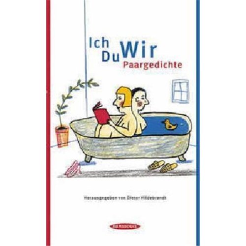 Ich Du Wir: Paargedichte Poetry