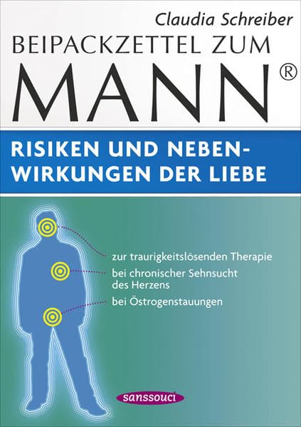 Beipackzettel zum Mann: Risiken und Nebenwirkungen der Liebe Humour & Satire