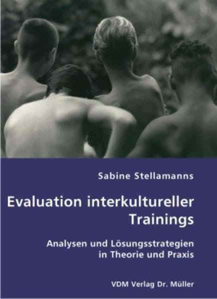 Evaluation interkultureller Trainings: Analysen und Lösungsstrategien in Theorie und Praxis Law