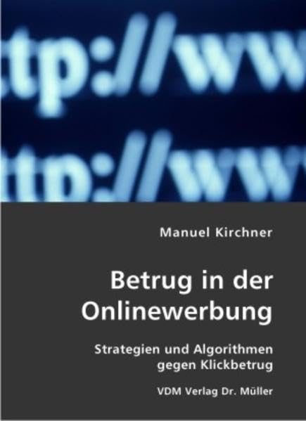 Betrug in der Onlinewerbung: Strategien und Algorithmen gegen Klickbetrug Business, Finance & Career