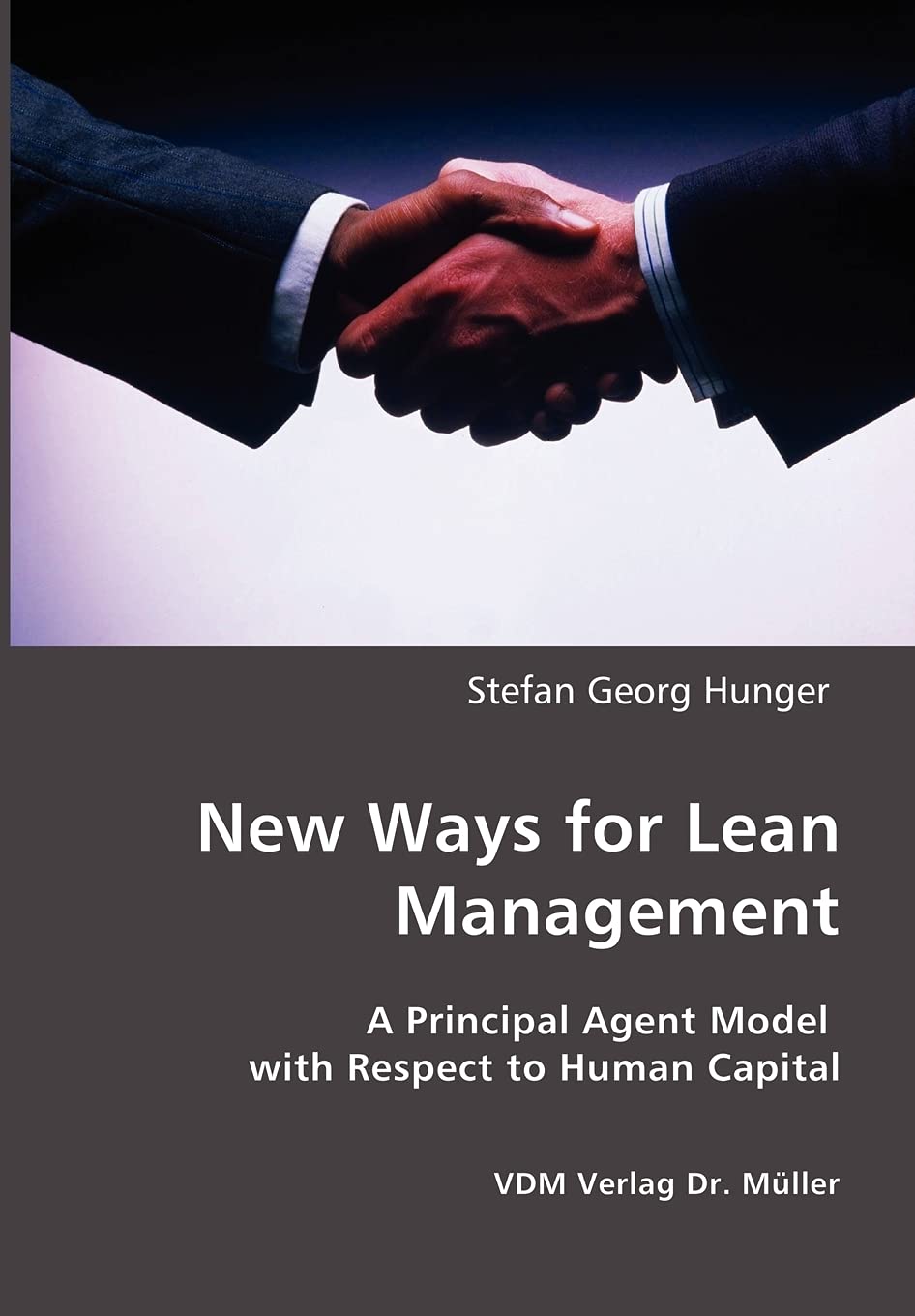New Ways for Lean Management: A Principal Agent Model With Respect to Human Capital book