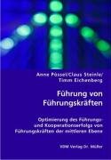 Führung von Führungskräften: Optimierung des Führungs- und Kooperationserfolgs von Führungskräften der mittleren Ebene Books