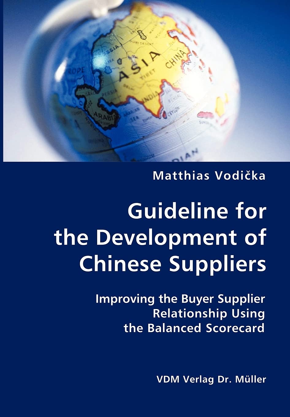 Guideline for the Development of Chinese Suppliers: Improving the Buyer Supplier Relationship Using the Balanced Scorecard Law