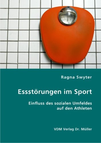 Essstörungen im Sport: Einfluss des sozialen Umfeldes auf den Athleten Books